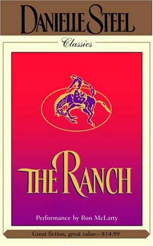 Danielle Steel: The Ranch (AudiobookFormat, 2004, Random House Audio)