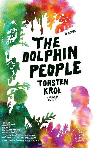 Torsten Krol: The Dolphin People (Paperback, 2009, Harper Perennial)