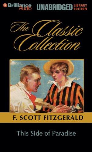 F. Scott Fitzgerald: This Side of Paradise (Classic Collection) (AudiobookFormat, 2006, Brilliance Audio on CD Unabridged Lib Ed)