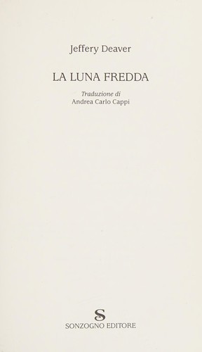 La luna fredda (Italian language, 2006, Sonzogno)