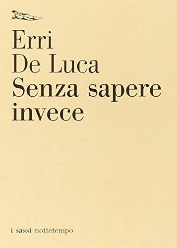 Senza sapere invece (Italian language, 2008)