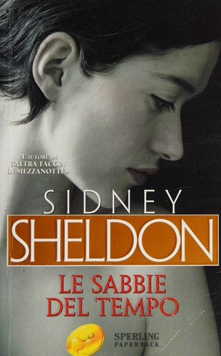 Sidney Sheldon: Le sabbie del tempo (Italian language, 2004, Sperling paperback)