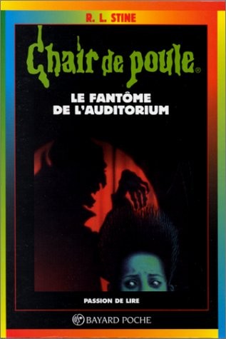 R. L. Stine: Le fantôme de l'auditorium (French language, 1995, Bayard Poche)