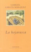 La hojarasca (Paperback, 1954, Grijalbo Mondadori Sa)