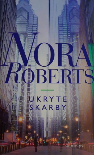 Nora Roberts: Ukryte skarby (Paperback, Polish language, 2014, Swiat Ksiazki)