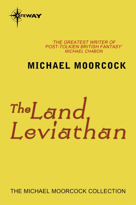 Michael Moorcock: The Land Leviathan (EBook, 2018, SF Gateway)