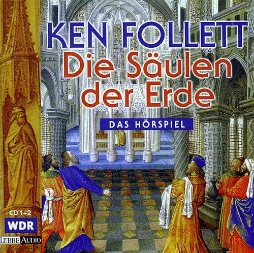 Ken Follett, Sophie von Kessel, Gisela Trowe, Ernst Jacobi: Die Säulen der Erde (AudiobookFormat, German language, Luebbe Verlagsgruppe)