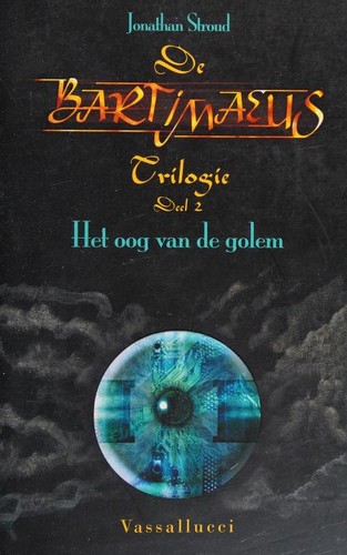 Jonathan Stroud: Het oog van de golem (Dutch language, 2005, Vassallucci)