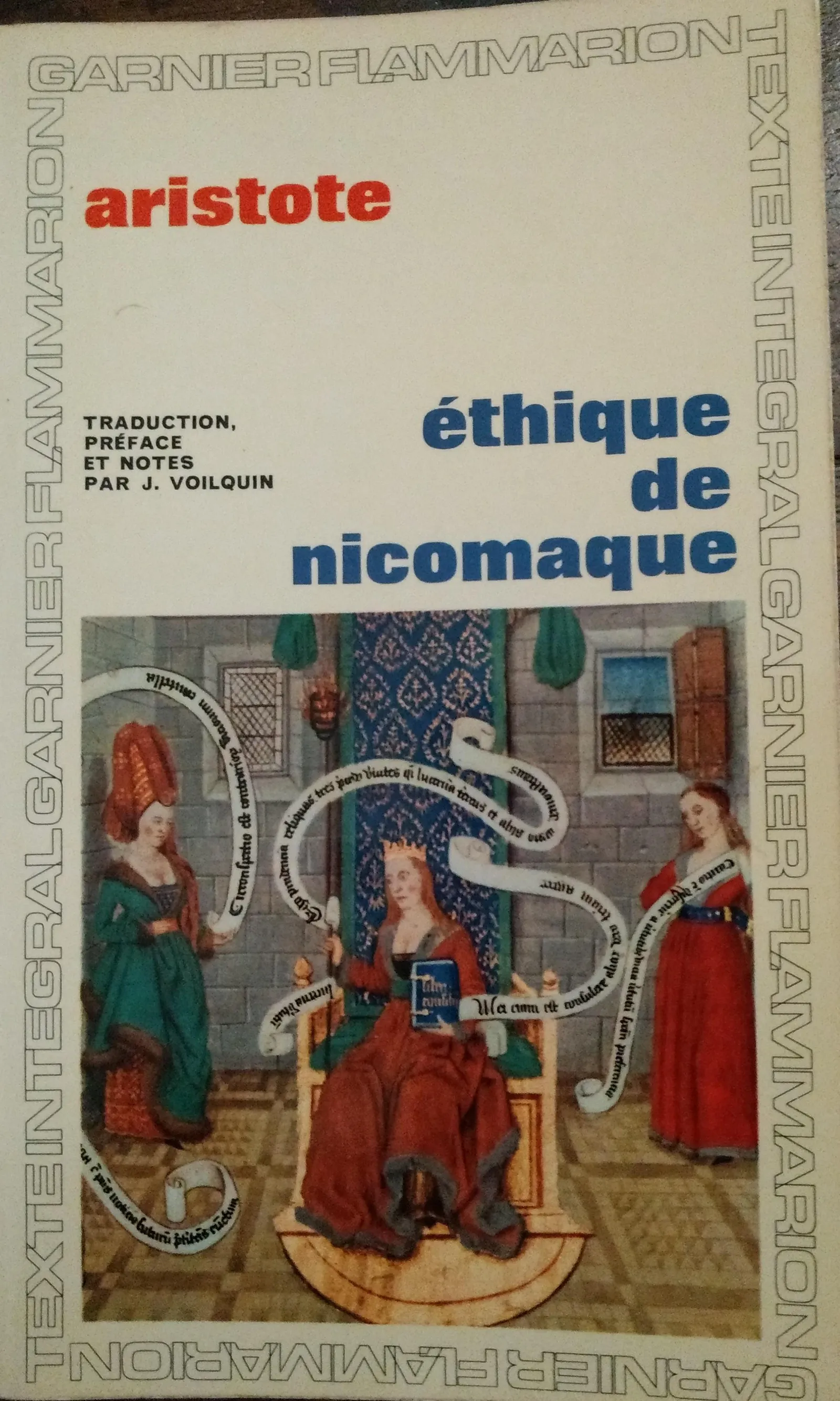 Joe Sachs, Aristóteles, J. A. Smith, Robert C. Bartlett, Susan D. Collins, L H. G. ed Greenwood: Éthique de Nicomaque (French language, 1965, Garnier-Flammarion)
