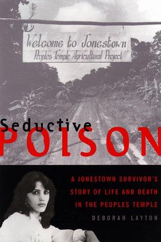 Deborah Layton: Seductive poison (1998, Anchor Books)