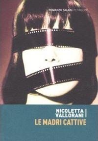 Le madri cattive (Paperback, Salani)