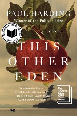 Paul Harding: This Other Eden (2023, Norton & Company Limited, W. W.)