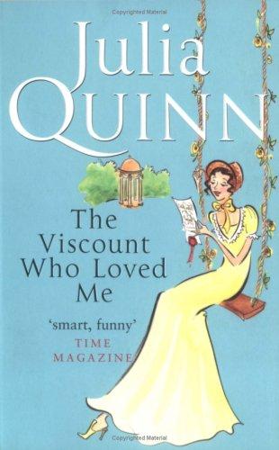 Viscount Who Loved Me (Paperback, 2006, Piatkus Books)