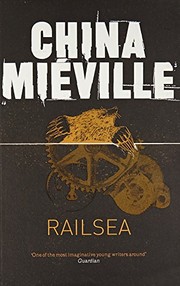 Railsea (Paperback, 2012, MacMillan Hardback Omes)