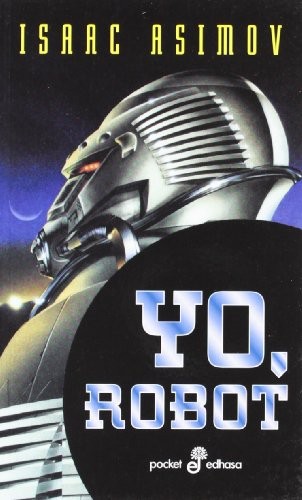 Yo, Robot (Paperback, Spanish language, 1989, Edhasa)