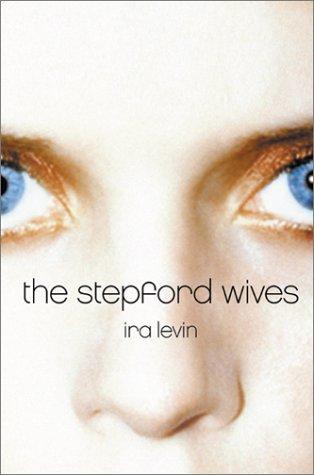 The Stepford wives (2002, Perennial)