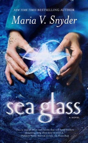 Maria V. Snyder: Sea glass (2009, Mira Books)