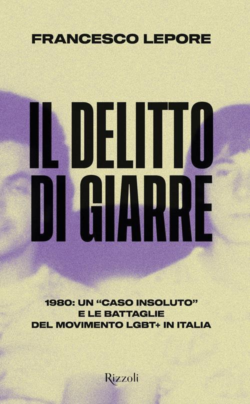 Il delitto di Giarre (Italian language, 2021, Rizzoli Libri)