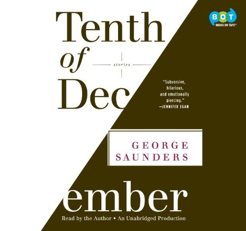 George Saunders: Tenth of December (AudiobookFormat, Books On Tape)