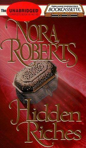 Nora Roberts: Hidden Riches (Bookcassette(r) Edition) (AudiobookFormat, 1994, Bookcassette)