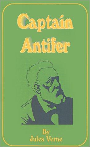 Captain Antifer (Paperback, 2001, Fredonia Books (NL))