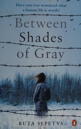 Between Shades of Gray Ruta Sepetys (2011, Penguin Books)