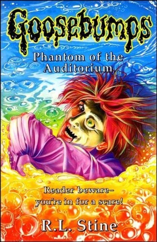 R. L. Stine: PHANTOM OF THE AUDITORIUM (GOOSEBUMPS S.) (SCHOLASTIC HIPPO)