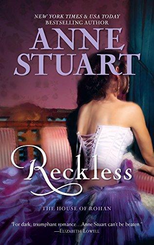 Anne Stuart: Reckless (The House of Rohan, #2) (2010)