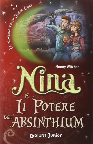 WITCHER MOONY - NINA E IL POTE (Hardcover, 2014, Giunti Junior)