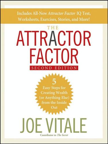 Joe Vitale: The Attractor Factor (EBook, 2009, John Wiley & Sons, Ltd.)