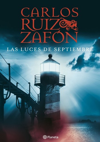 Luces de Septiembre (Hardcover, Spanish language, 2007, Editorial Planeta, S.A.)