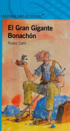 El gran gigante bonachon (Paperback, Spanish language, 2013, Alfaguara Juvenil)