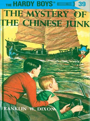 Franklin W. Dixon: The Mystery of the Chinese Junk (EBook, 2009, Penguin USA, Inc.)