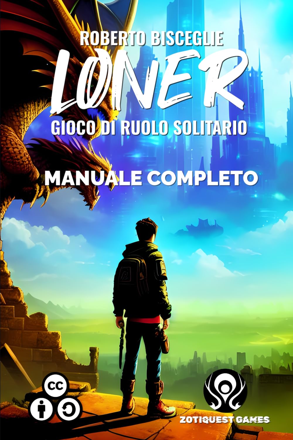 Loner: Manuale Completo (Paperback, italiano language, Independently published)