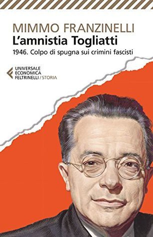 L'amnistia Togliatti (Paperback, Italian language, 2016, Feltrinelli)