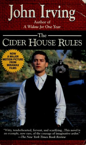 John Irving: The CIDER HOUSE RULES (1999, Ballantine Books)