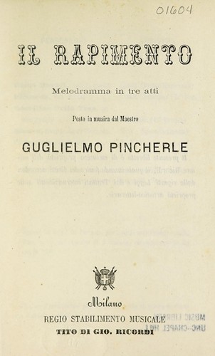 Guglielmo Pincherle: Il rapimento (Italian language, 1800, Regio stabilimento musicale Tito di Gio. Ricordi)