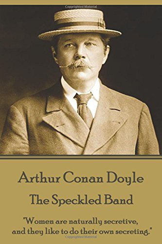 Arthur Conan Doyle - The Speckled Band (Paperback, 2017, Stage Door)