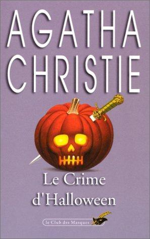 Le crime d'Halloween : la fête du potiron (French language, 2000, Librairie des Champs-Élysées)