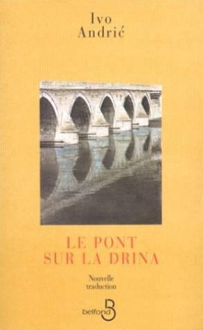 Le pont sur la Drina (French language, 1994, Belfond)