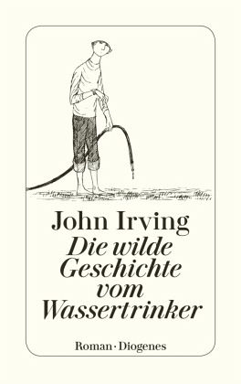 Die wilde Geschichte vom Wassertrinker (Paperback, German language, 1992, Diogenes)
