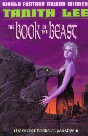Tanith Lee: The Book of the Beast (Paperback, Overlook Press)