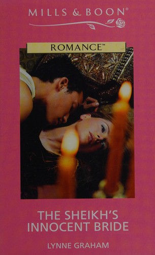 Lynne Graham: The Sheikh's Innocent Bride (Paperback, 2006, Harlequin Mills & Boon)