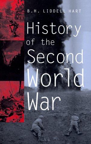 B. H. Liddell Hart: History of the Second World War (Paperback, 1999, Da Capo Press)