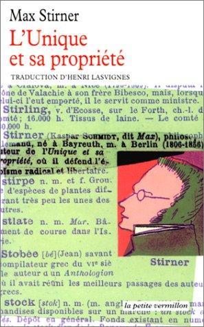 L'unique et sa propriété (French language, éditions de la Table ronde)