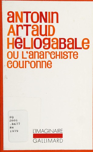 Antonin Artaud: Héliogabale (French language, 1979, Gallimard)