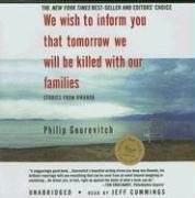 Philip Gourevitch: We Wish to Inform You That Tomorrow We Will Be Killed with Our Families (AudiobookFormat, 2007, Blackstone Audio Inc.)
