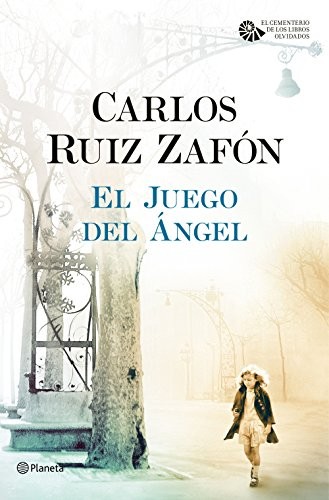 El Juego del Ángel (Hardcover, 2016, Editorial Planeta)