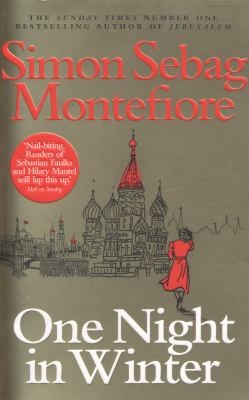 Simon Sebag-Montefiore: One Night in Winter (2014, Cornerstone)