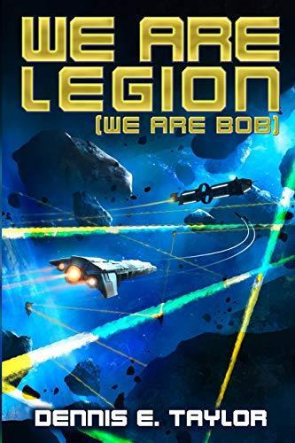 We Are Legion (We Are Bob) (2017, Ethan Ellenberg Literary Agency)